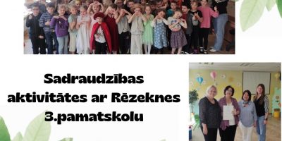 Sadraudzības pasākums ar Rēzeknes 3.pamatskolu