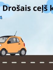 Drošais ceļš kustībā