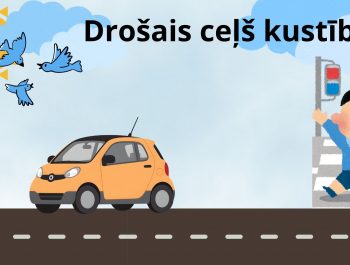 Drošais ceļš kustībā