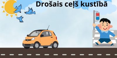 Drošais ceļš kustībā